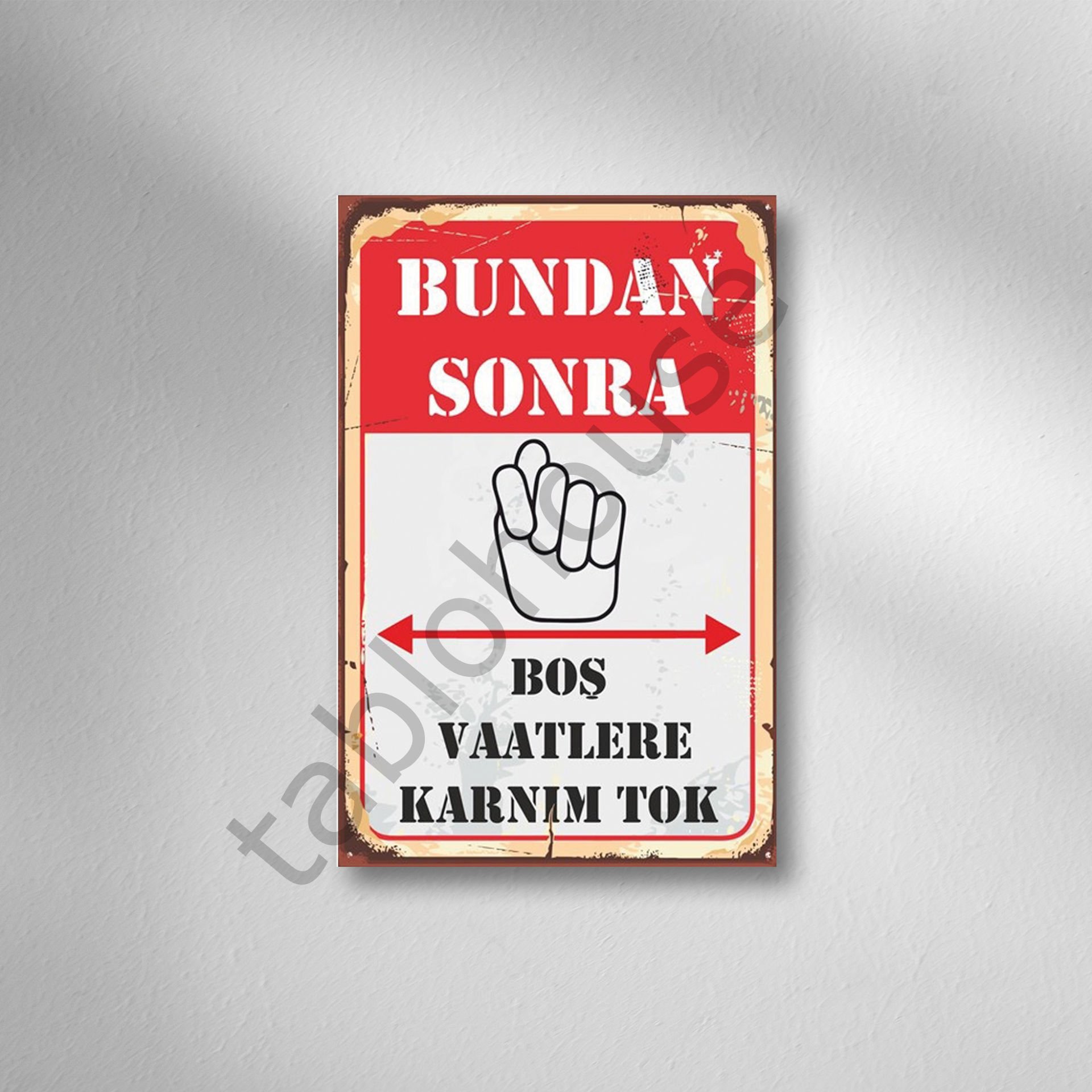 Bundan Sonra Boş Vaatlere Karnım Tok Retro Ahşap Poster