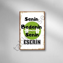 Senin Bedenin Senin Eserin Retro Ahşap Poster