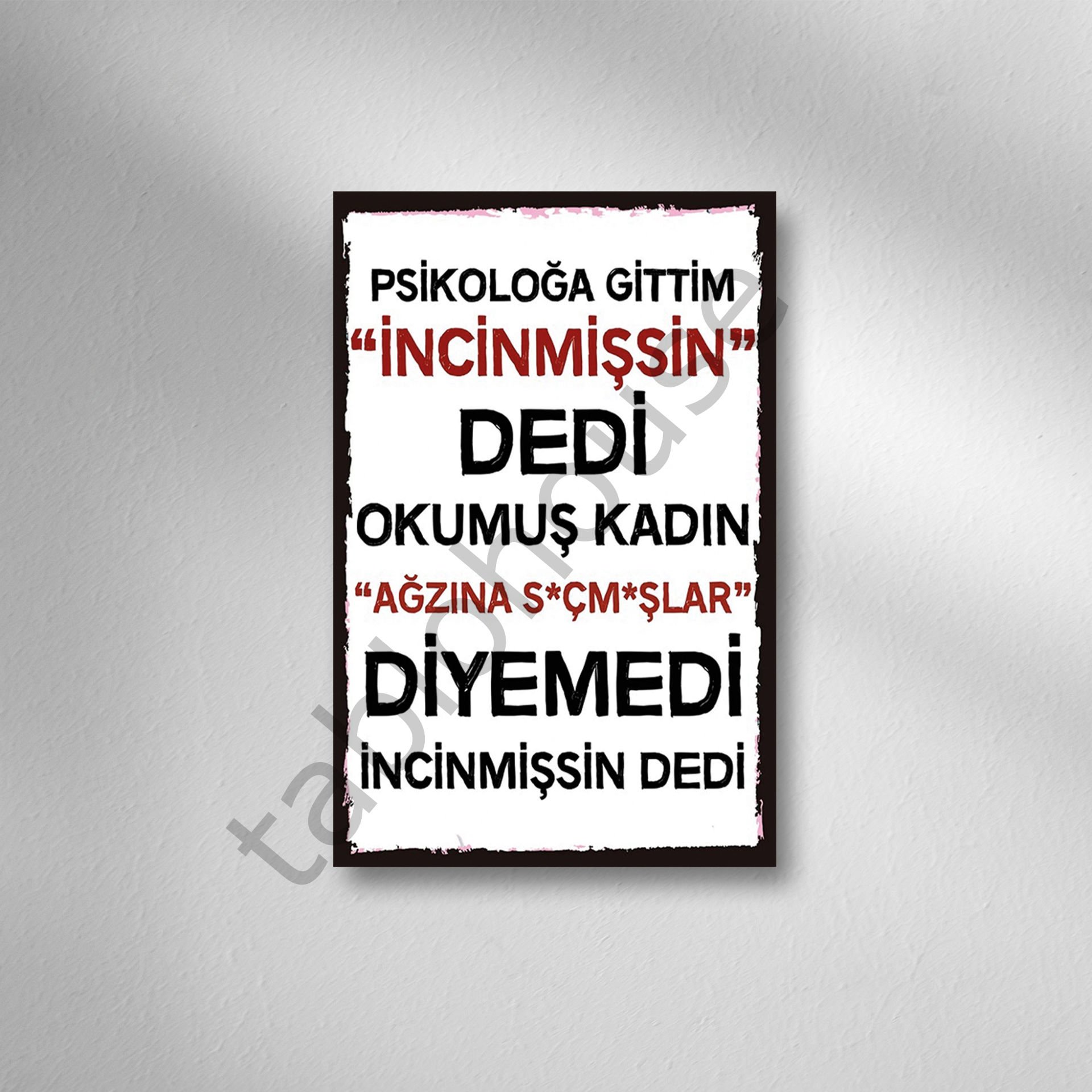İncinmişsin Dedi Retro Ahşap Poster