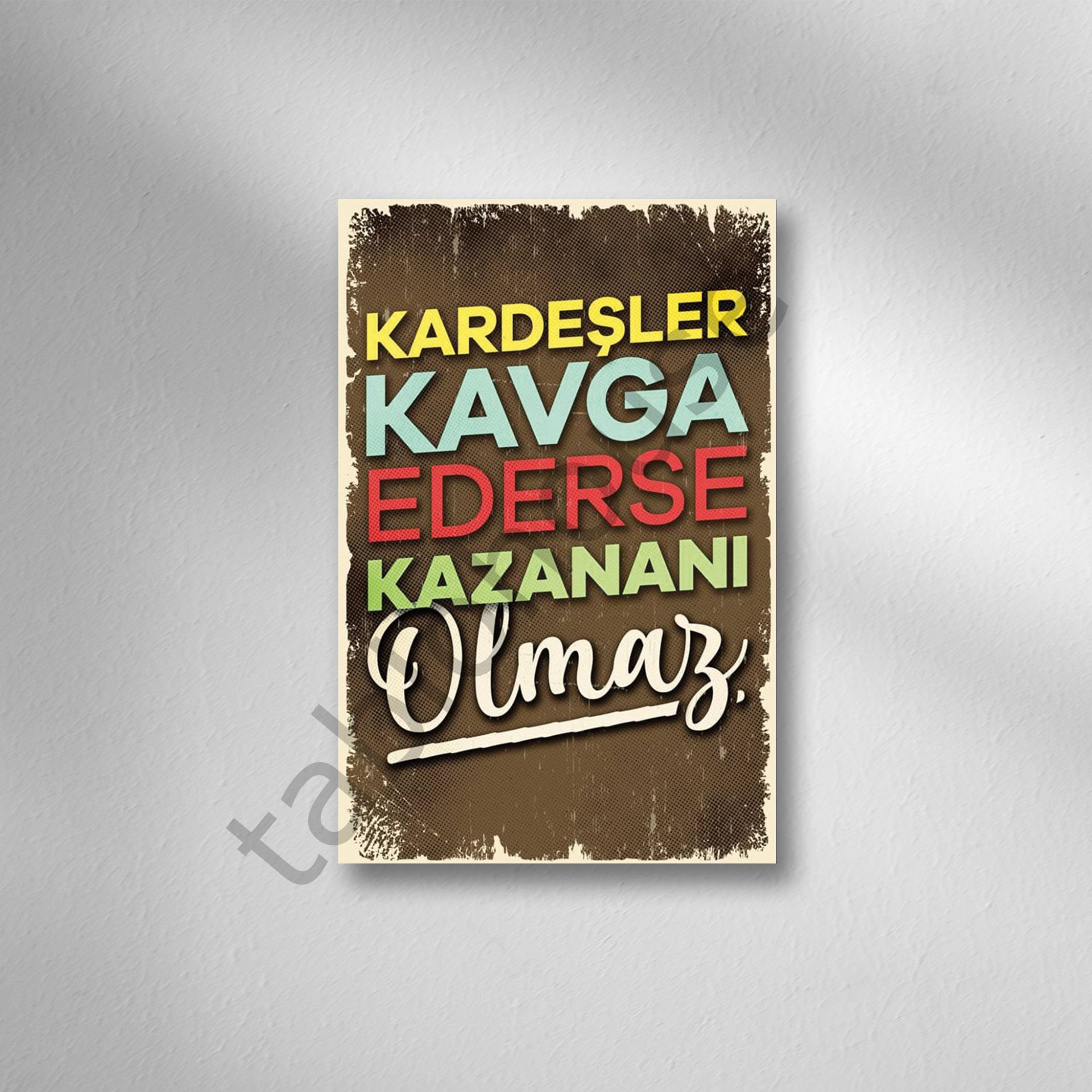 Kardeşler Kavga Ederse Kazananı Olmaz Retro Ahşap Poster