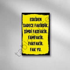 Eskiden Sadece Fakirdik Retro Ahşap Poster