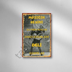 Müziğin Sesini Duymayanlar Retro Ahşap Poster