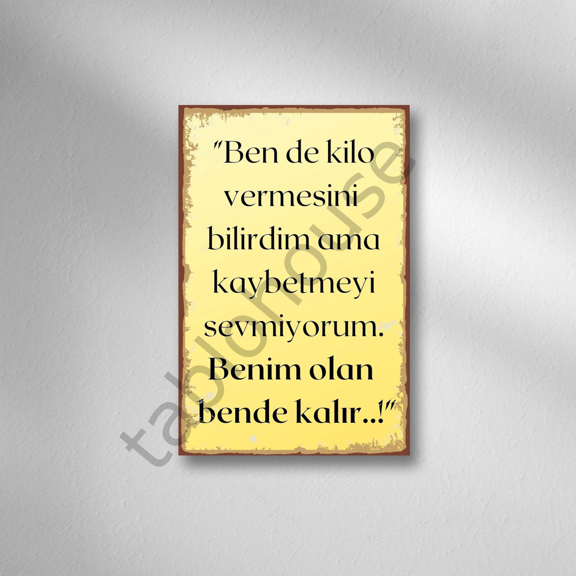 Benim Olan Bende Kalır Retro Ahşap Poster