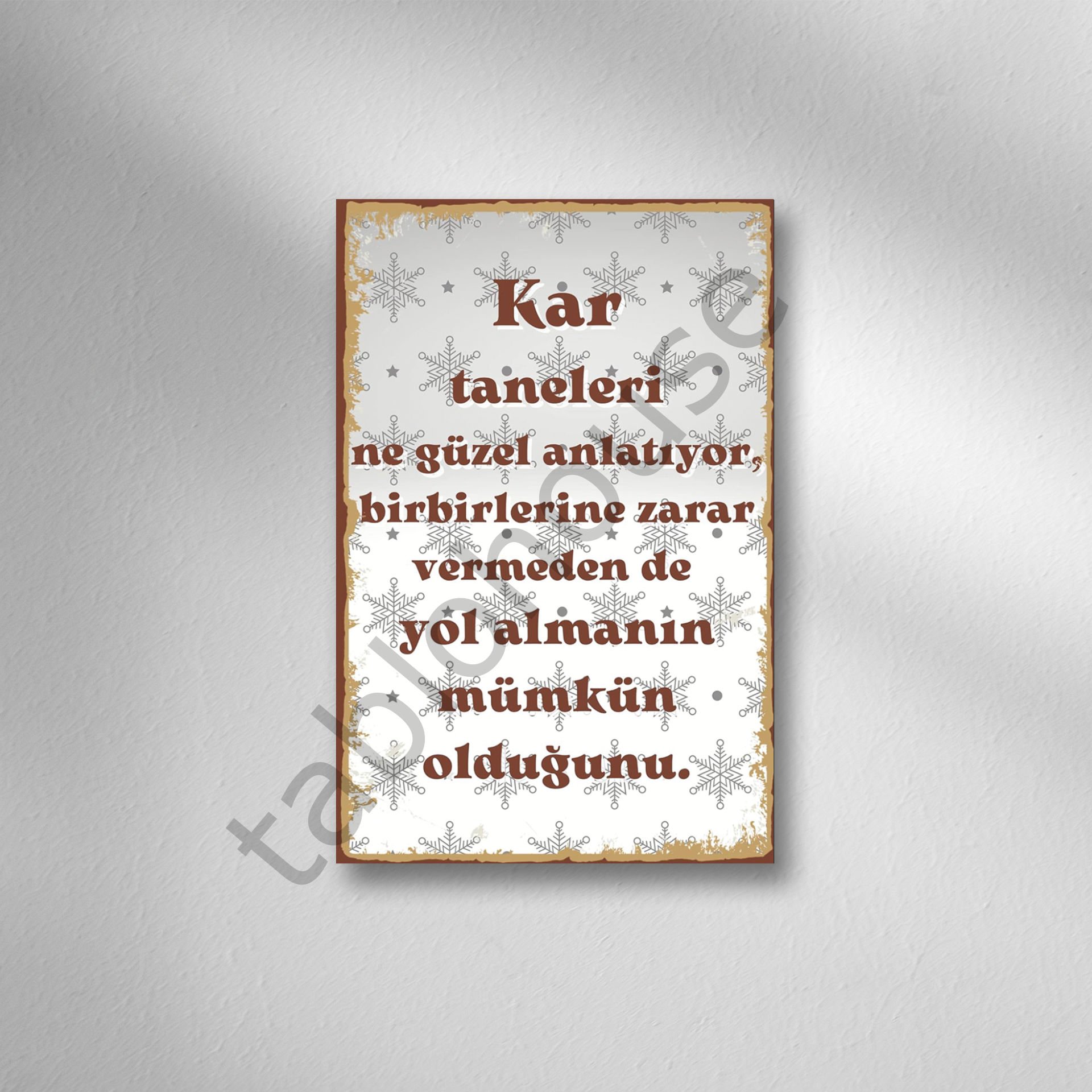 Kar Taneleri Ne Güzel Anlatıyor Retro  Ahşap Poster