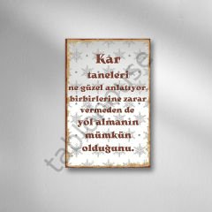 Kar Taneleri Ne Güzel Anlatıyor Retro  Ahşap Poster