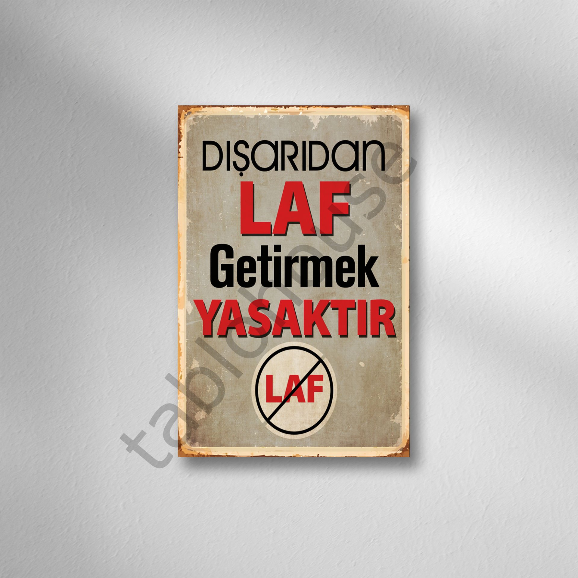 Dışarıdan Laf Getirmek Yasaktır Retro  Ahşap Poster