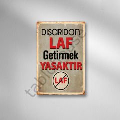 Dışarıdan Laf Getirmek Yasaktır Retro  Ahşap Poster
