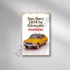 Sen Beni 1974'te Göreydin ANADOL Retro Ahşap Poster