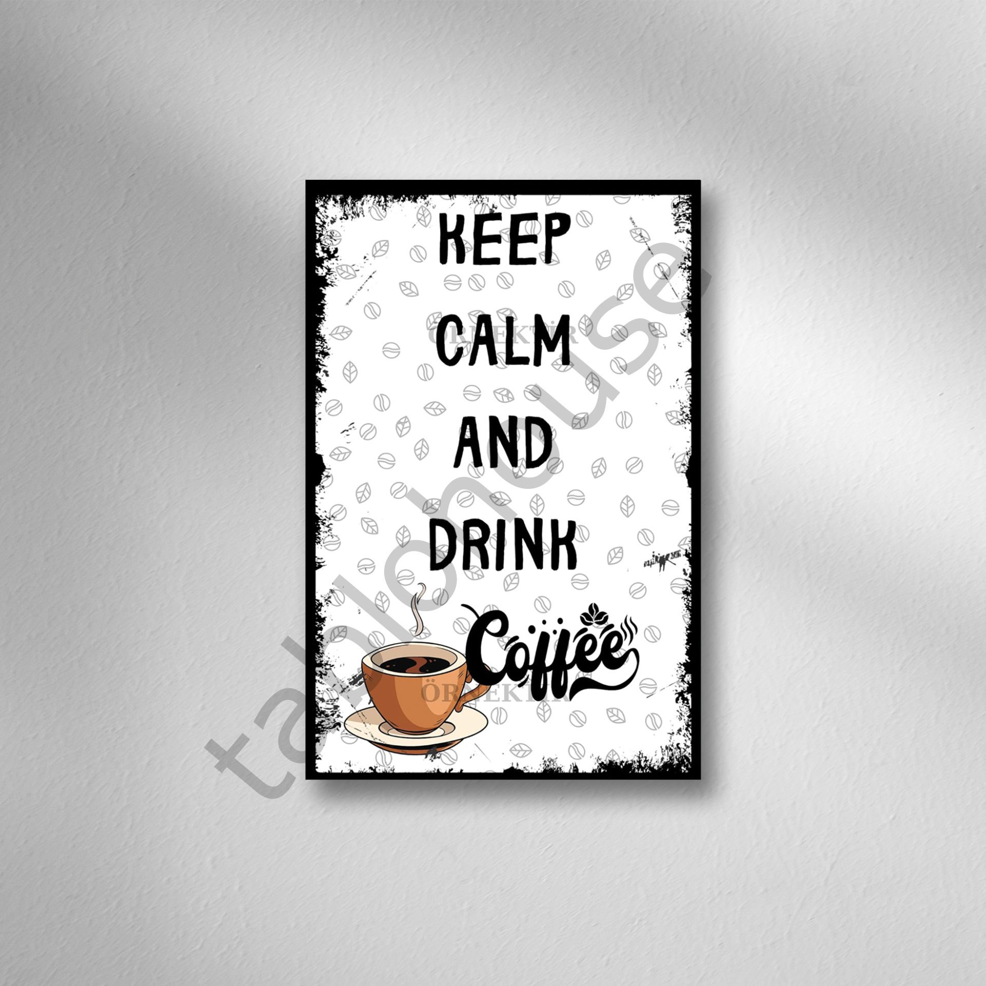 Keep Calm And Drınk Coffee Retro Ahşap Poster