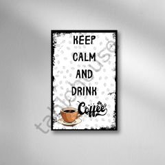 Keep Calm And Drınk Coffee Retro Ahşap Poster