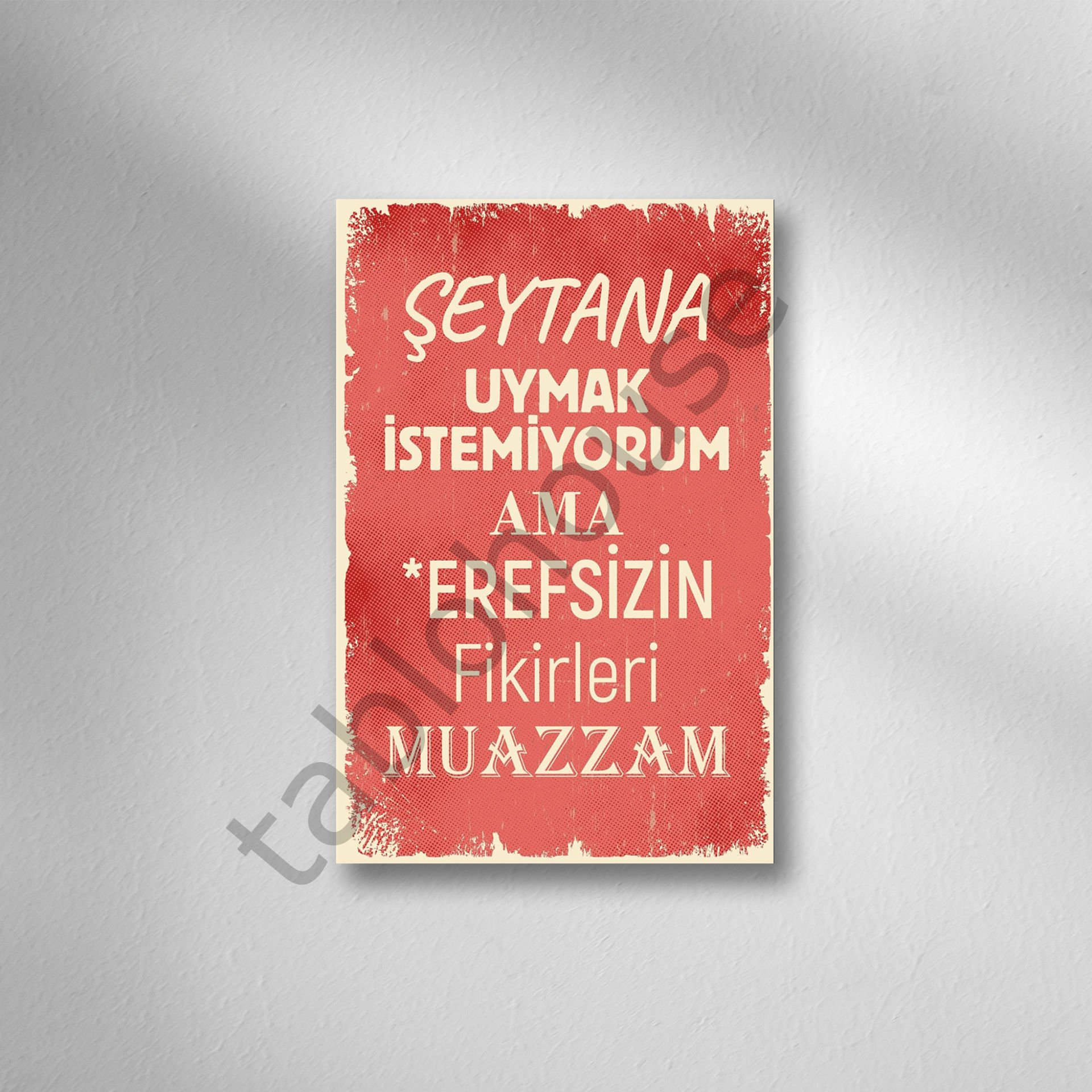 Şeytana Uymak İstemiyorum  Retro  Ahşap Poster
