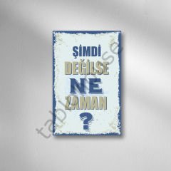 Şimdi Değilse Ne Zaman Retro Ahşap poster