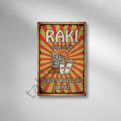 Rakı Aslan Sütü Şişede Durduğu Gibi Durmaz Retro Ahşap Poster