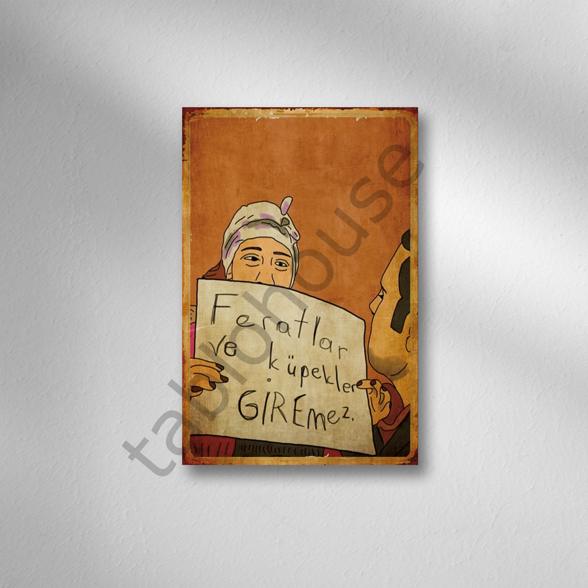 Ferhatlar ve Küpekler Giremez Retro Ahşap Poster