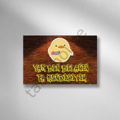 Yar Ben Belanın Ta Kendisiyim Retro Ahşap Poster