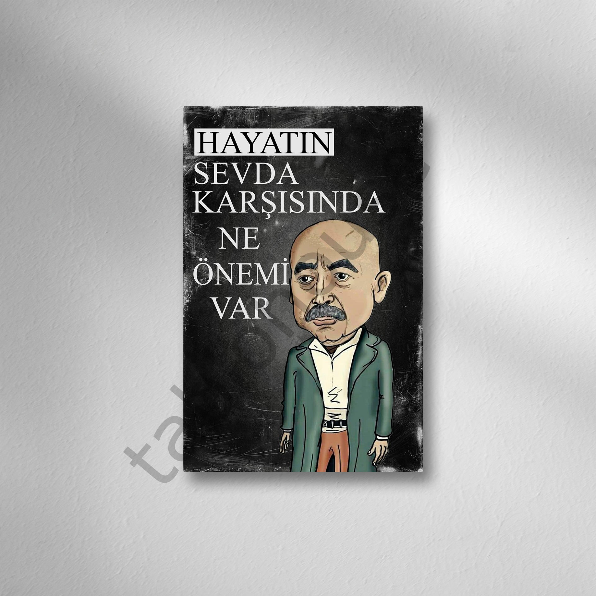 Hayatın Sevda Karşısında Ne Önemi Var Retro Ahşap poster