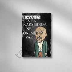 Hayatın Sevda Karşısında Ne Önemi Var Retro Ahşap poster