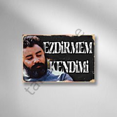Ezdirmem Kendimi Retro Ahşap Poster