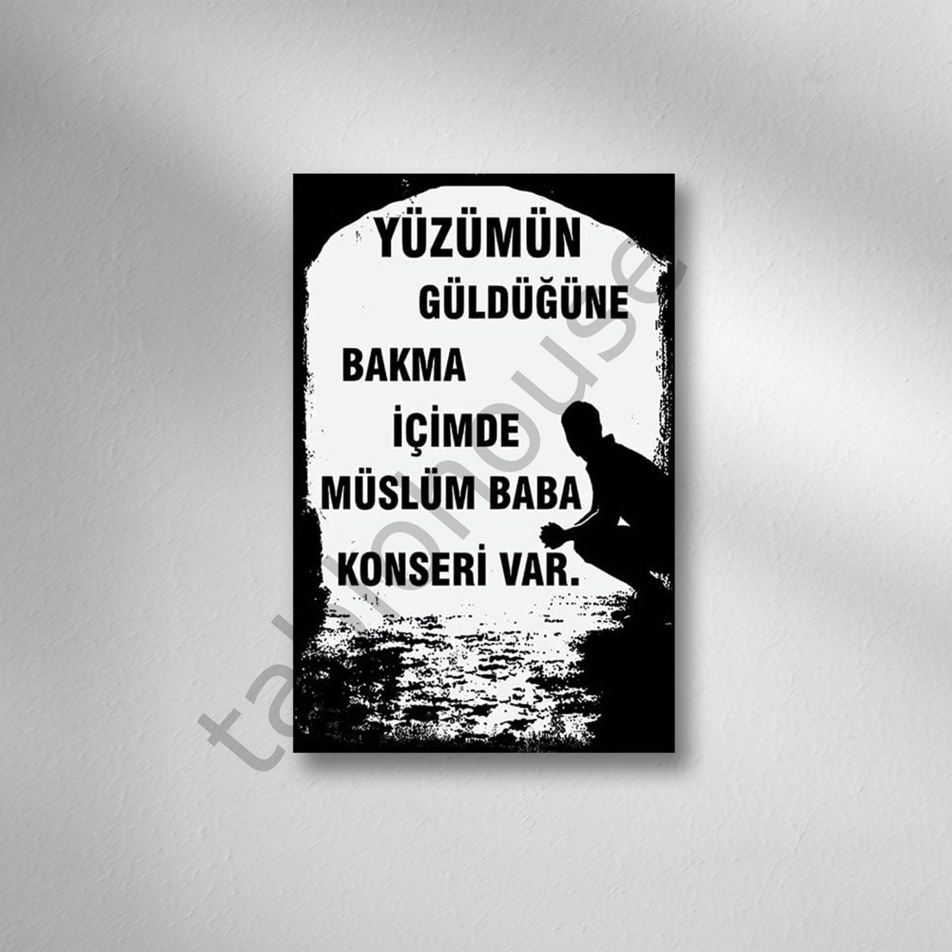 Yüzümün Güldüğüne Bakma İçimde Müslüm Baba Konseri Var  Retro  Ahşap Poster