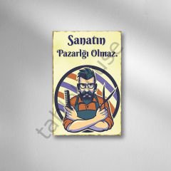 Sanatın Pazarlığı Olmaz  Retro  Ahşap Poster