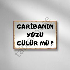 Garibanın Yüzü Gülür Mü? Retro Ahşap Poster