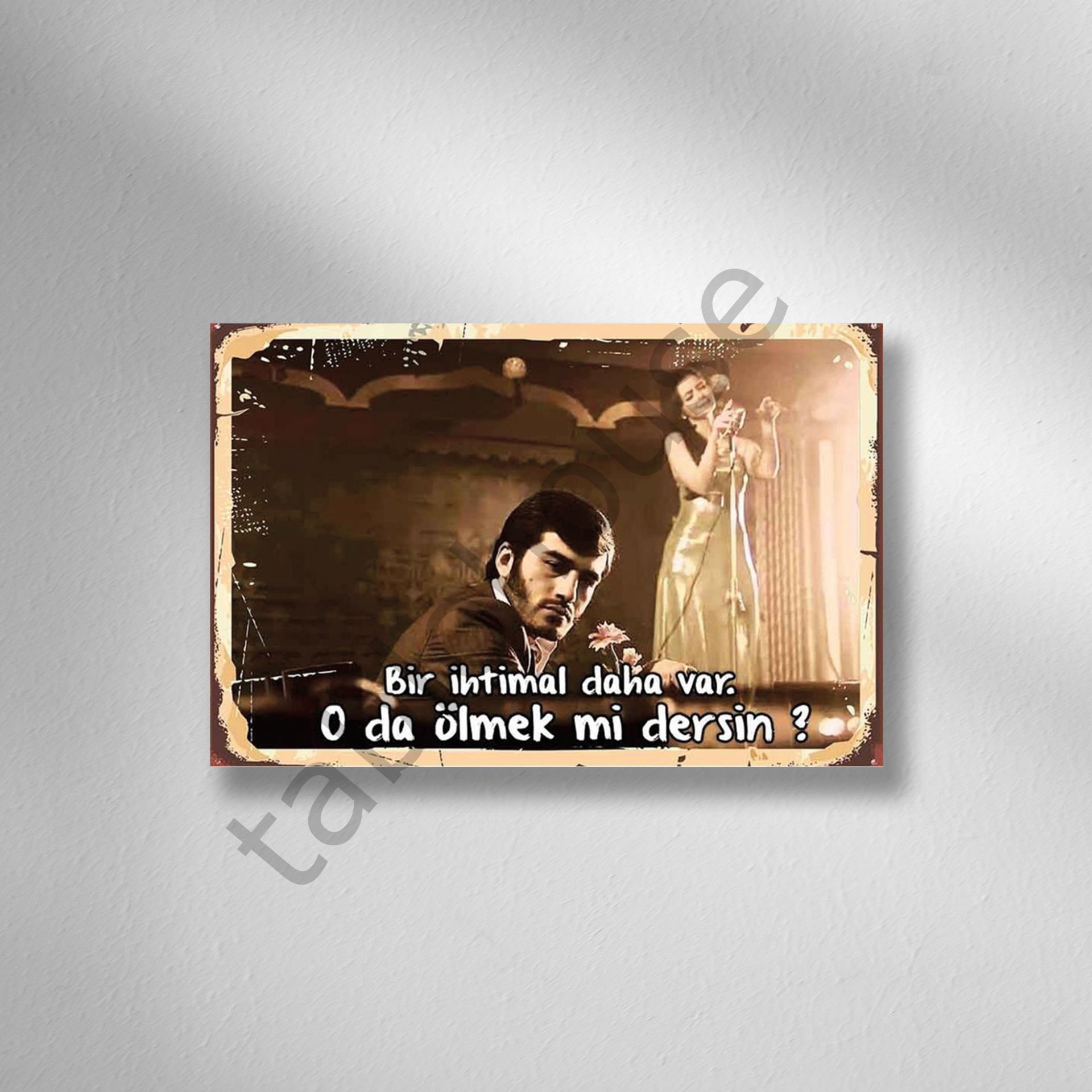 DAYI ; Bir İhtimal Daha Var O da Ölmek mi Dersin ? Retro Ahşap Poster