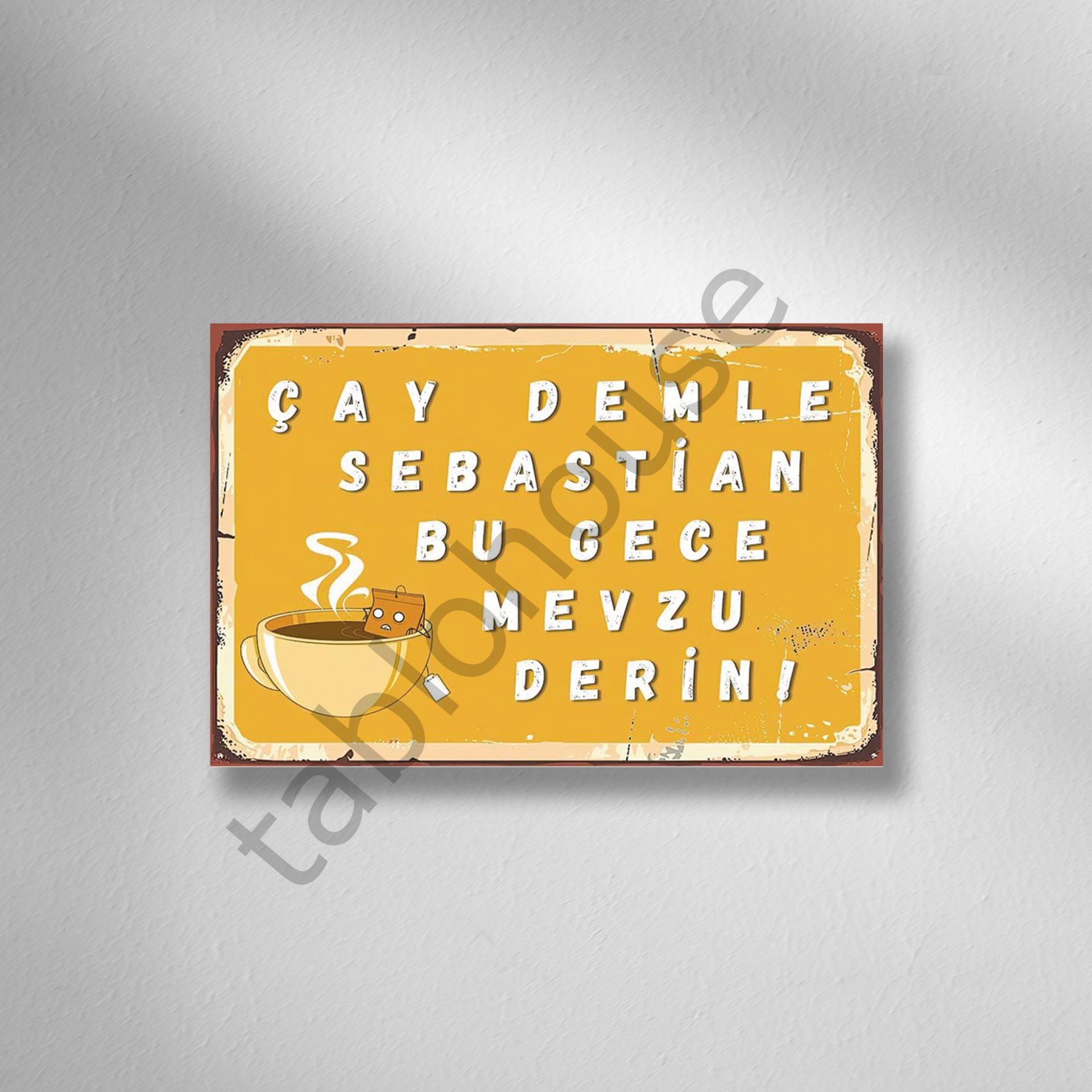 Çay Demle Sebastian Bu Gece Mevzu Derin! Retro Ahşap Poster