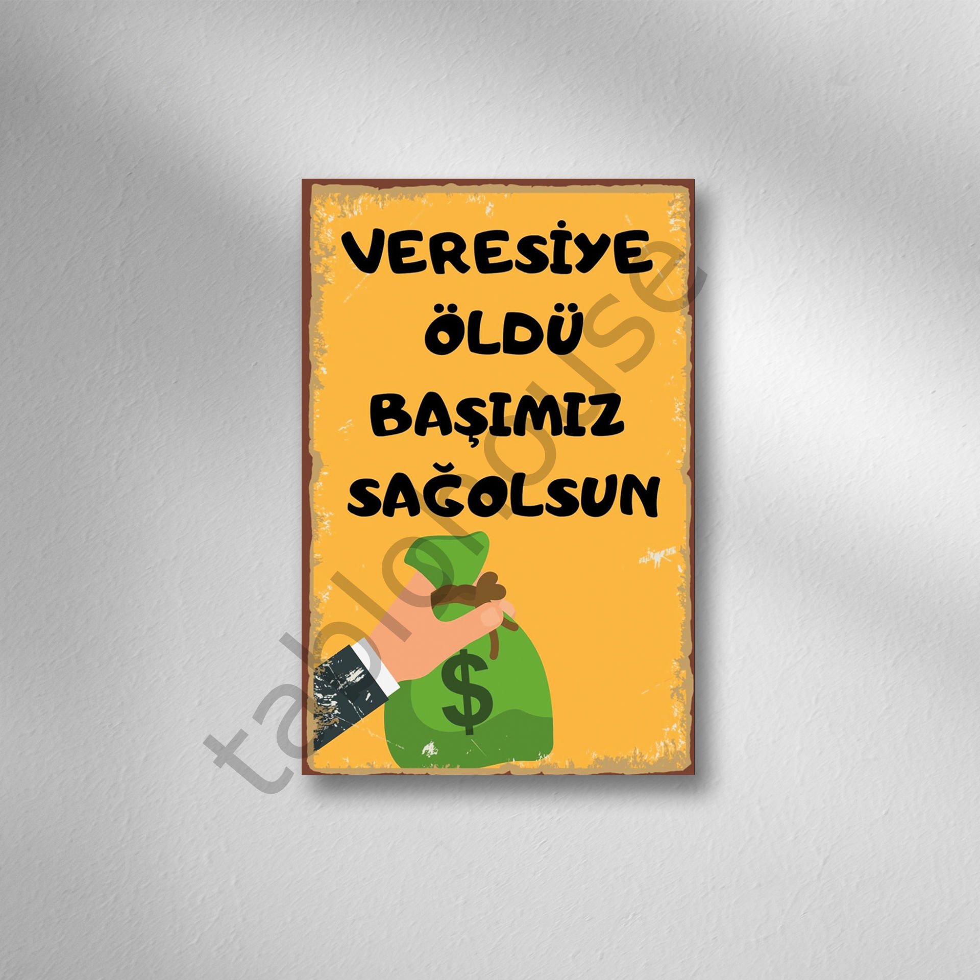Veresiye Öldü Başımız Sağolsun  Retro  Ahşap Poster