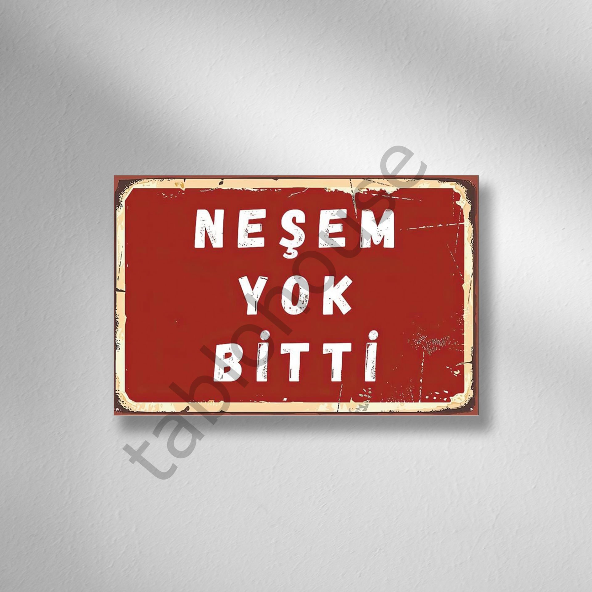 Neşem Yok Bitti Retro Ahşap Poster