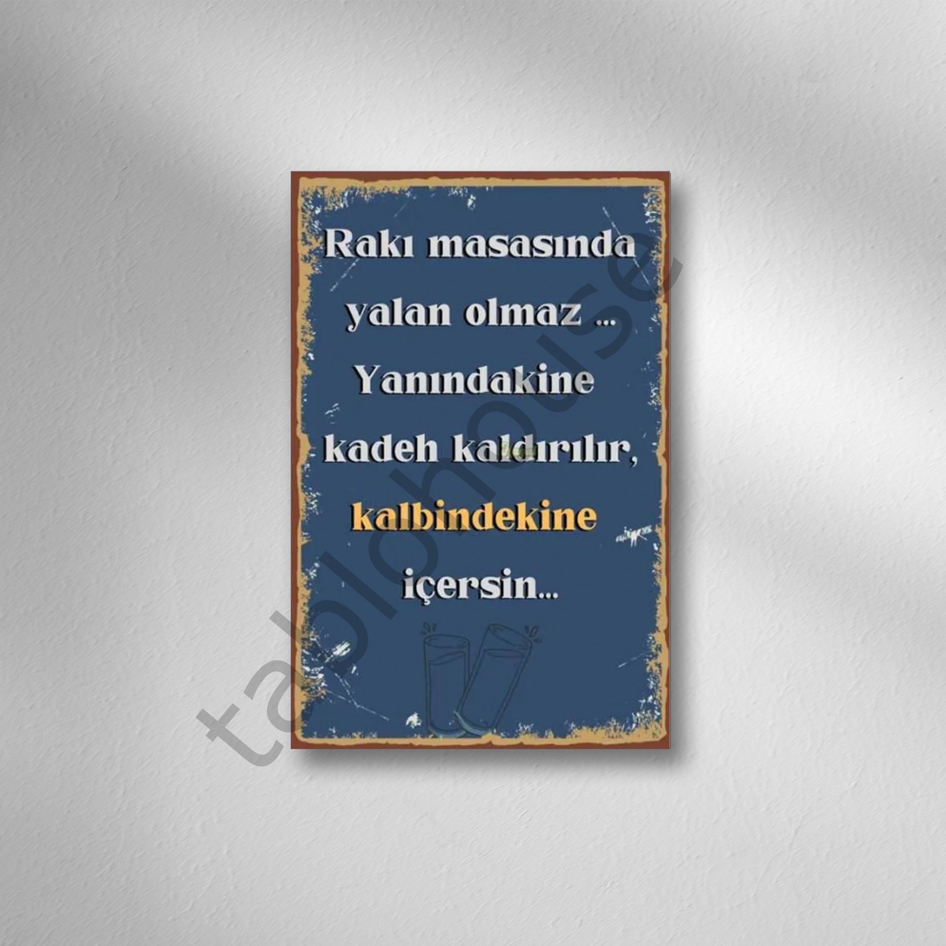 Rakı Masasında Yalan Olmaz Retro Ahşap Poster