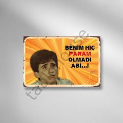Küçük Emrah Benim Hiç Param Olmadı Abi  Retro Ahşap Poster