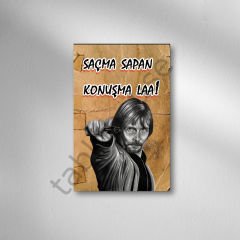 Behzat Ç. Saçma Sapan Konuşma Laa Retro Ahşap Poster