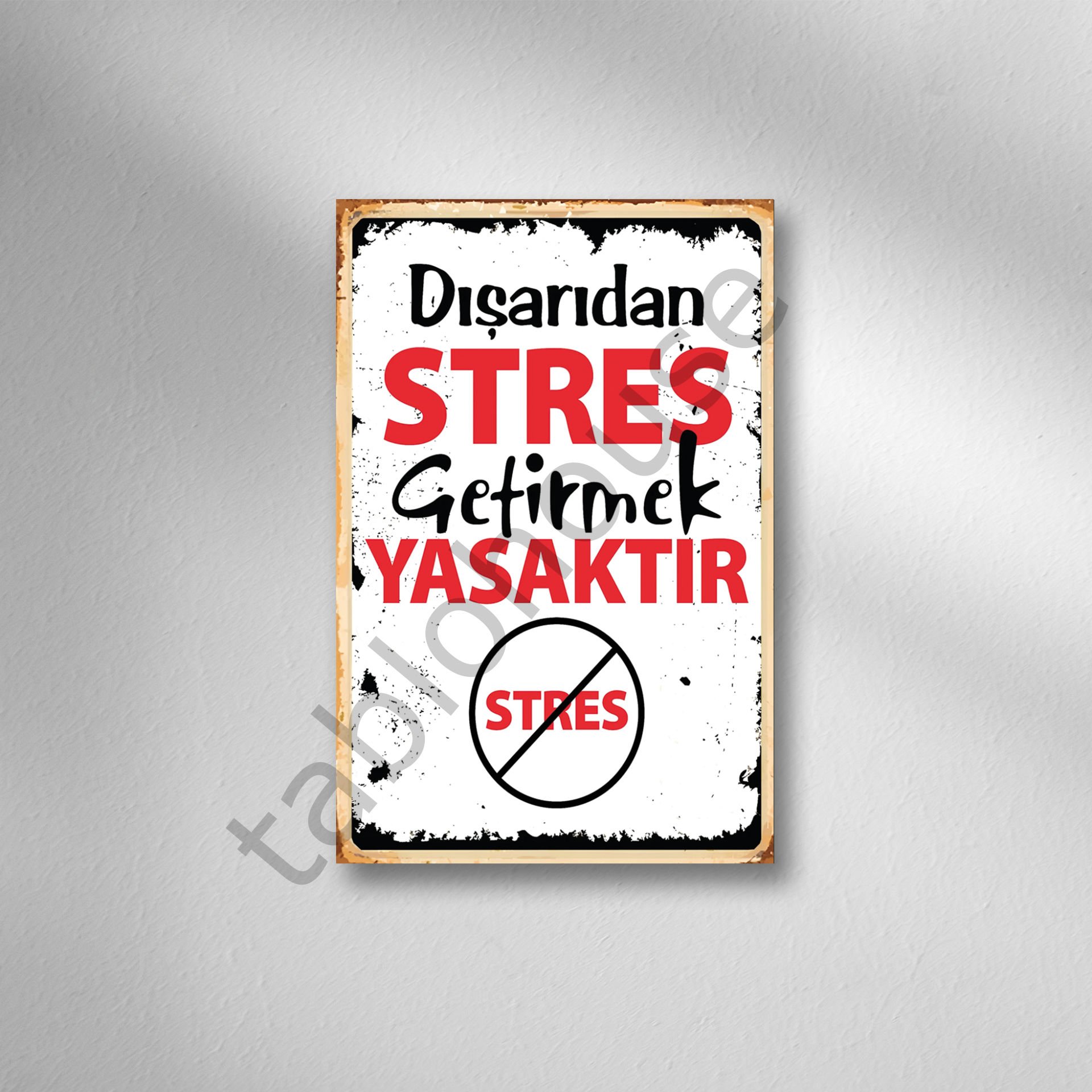 Dışarıdan Stres Getirmek Yasaktır Retro Ahşap Poster