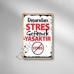 Dışarıdan Stres Getirmek Yasaktır Retro Ahşap Poster