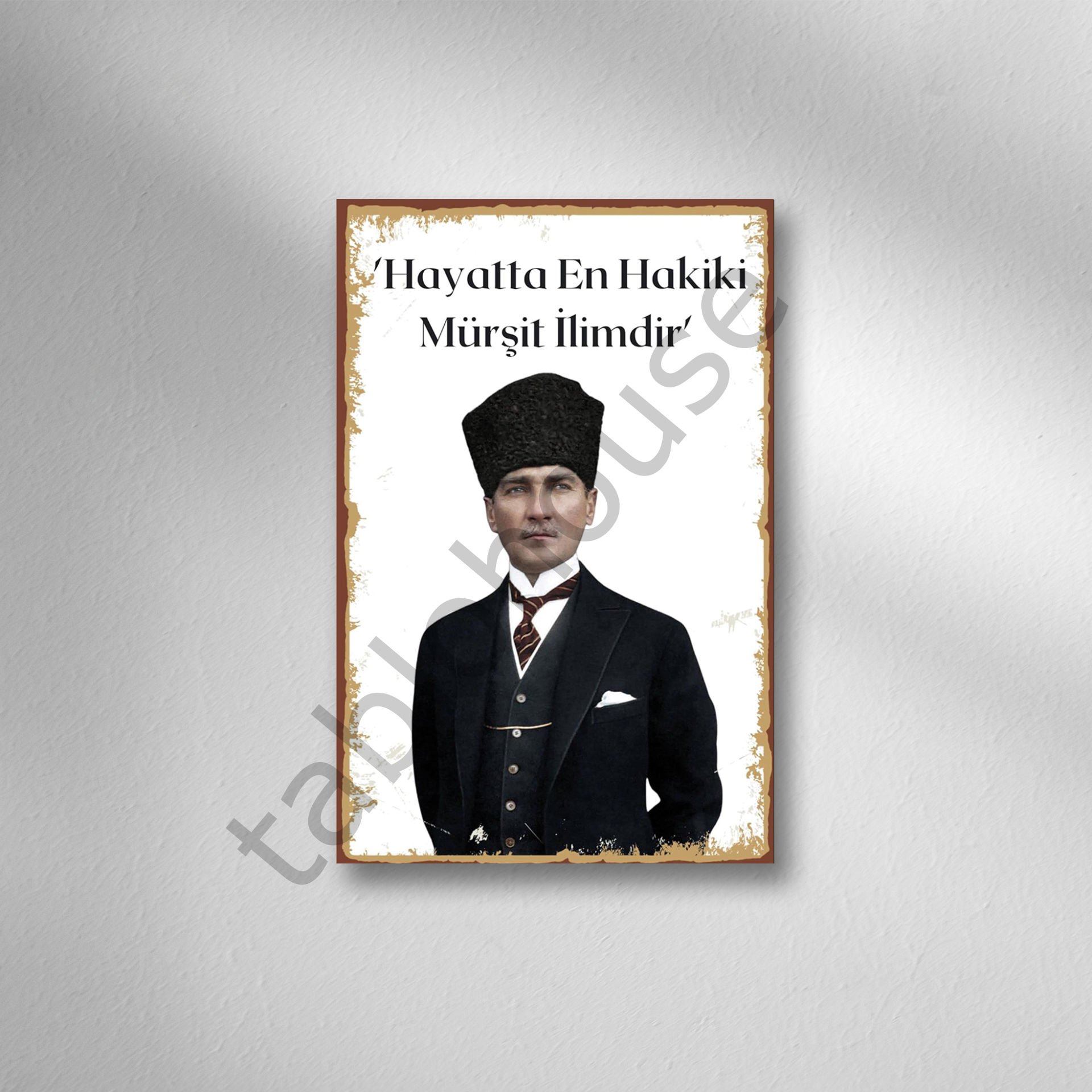 Hayattaki En Hakiki Mürşit İlimdir Retro Ahşap Poster