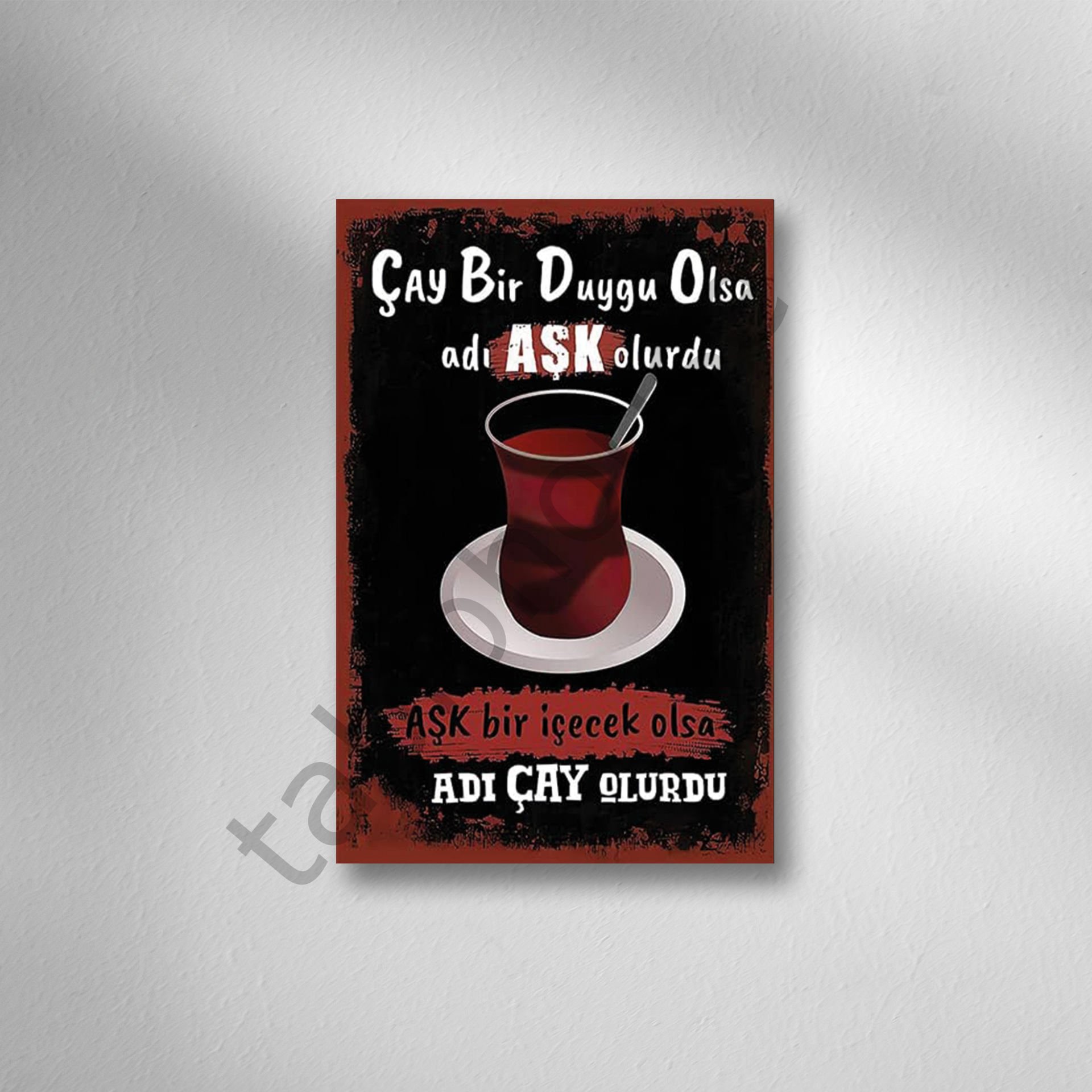 Çay Bir Duygu Olsa Adı Aşk Olurdu Retro Ahşap Poster