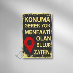 Konuma Gerek Yok Menfaati Olan Bulur Zaten Retro Ahşap Poster