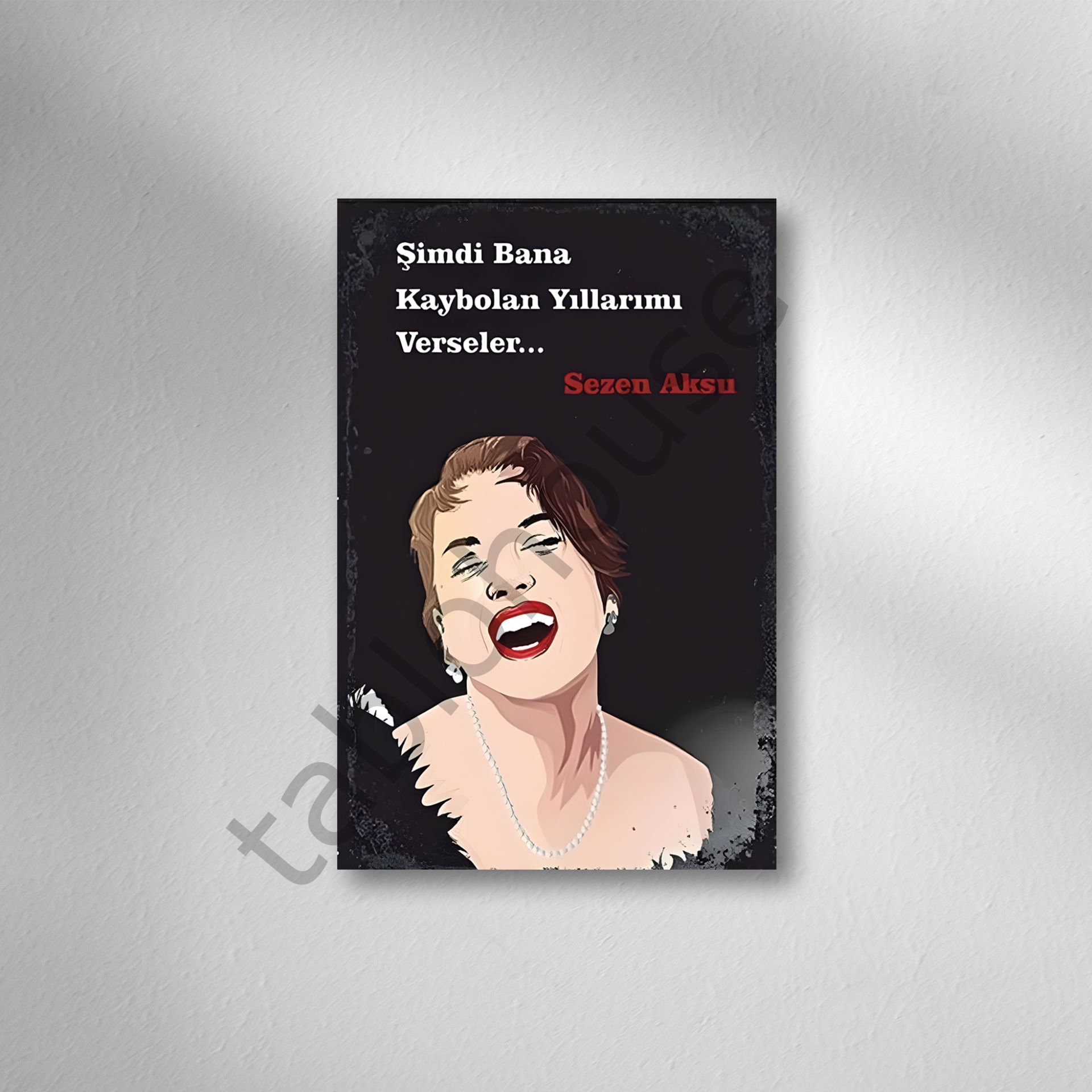 Sezen Aksu ''Şimdi Bana Kaybolan Yıllarımı Verseler'' Retro Ahşap Poster