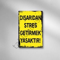 Dışarıdan Stres Getirmek Yasaktır Retro Ahşap Poster