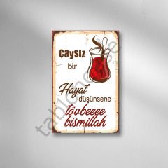 Çaysız Bir Hayat Düşünsene Retro Ahşap Poster