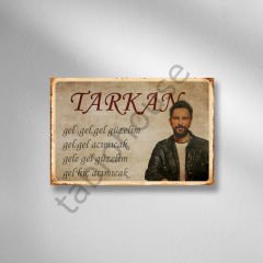 Tarkan ''Gel Gel Güzelim'' Retro Ahşap Poster