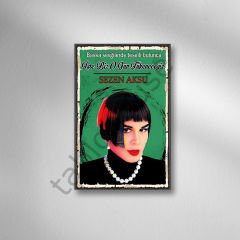 Sezen Aksu ''İşte Biz O Gün Tükeneceğiz'' Retro Ahşap Poster