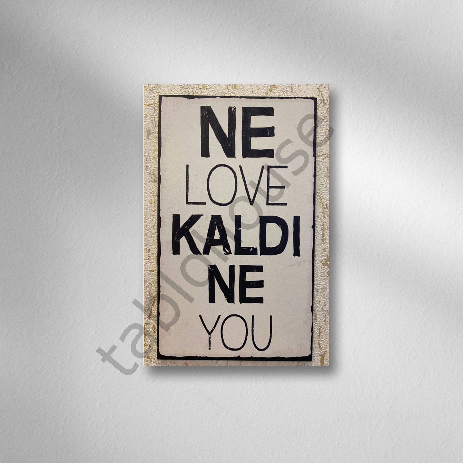 Ne Love Kaldı Ne You Retro Ahşap Poster