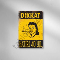 Dikkat Haıtırı 40 Yıl Retro Ahşap Poster