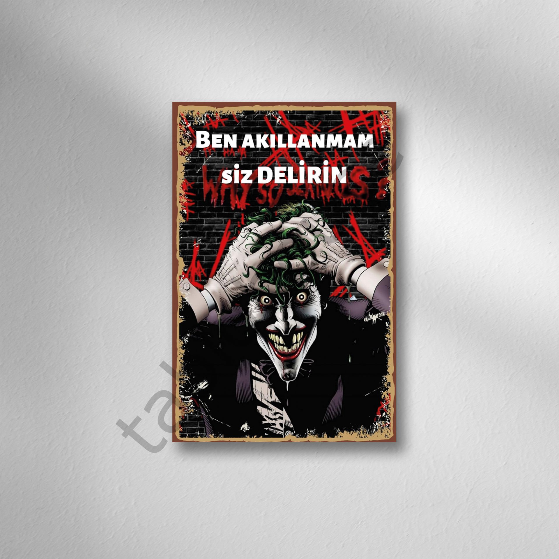 Ben Akıllanmam Siz Delirin Retro Ahşap Poster