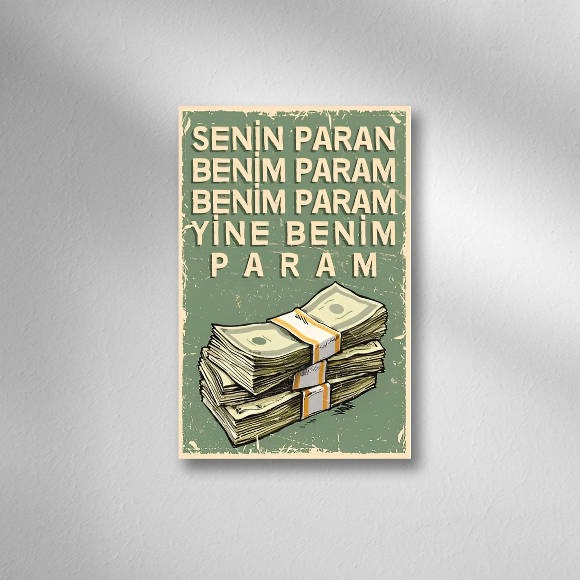 Senin Paran Benim Param Retro Ahşap Poster