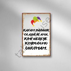 Kimi Nereye Koyduğumu Unutmam Retro Ahşap Poster