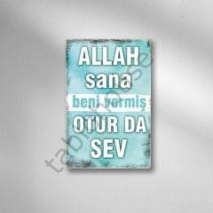 Allah Sana Beni Vermiş Oturda Sev Retro Ahşap Poster